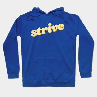 Strive Hoodie